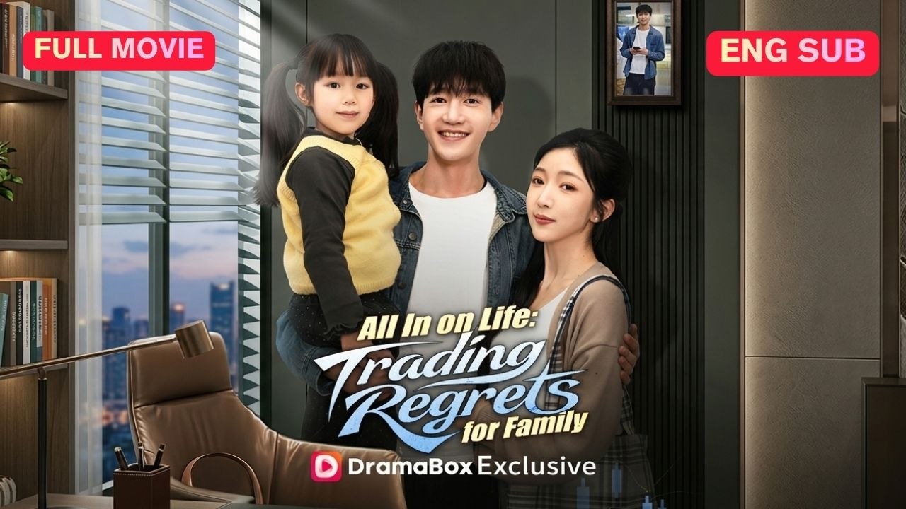 All In on Life Trading Regrets for Family Chinese Drama