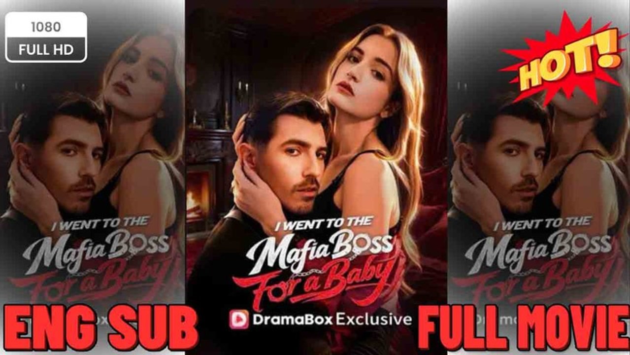 I Went to the Mafia Boss for a Baby dailymotion ⭐ English Sub 2026