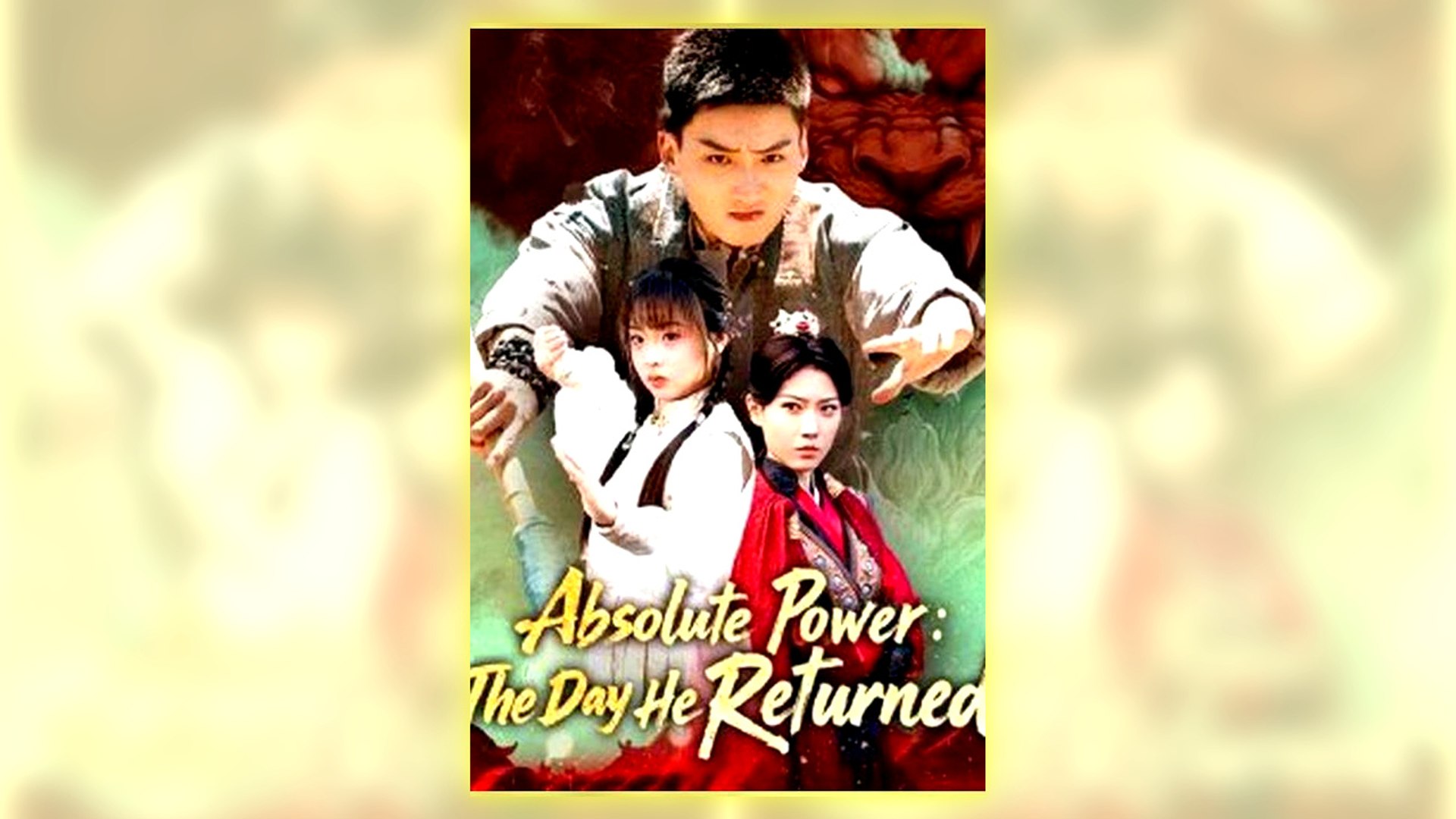 ⁣Absolute Power The Day He Returned Full Hd