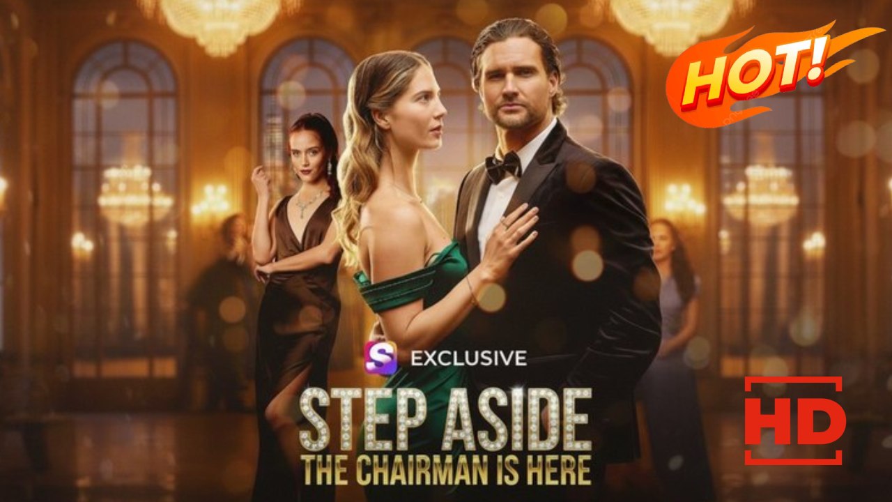Step Aside The Chairman Is Here | Full Movie HD - Drama ShortFilms Hot Independent Woman Loyal Flash Marriage Hidden Identity Love After Marriage