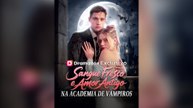 Sangue Fresco E Amor Antigo Na Academia De Vampiros (Dublado) (Português)