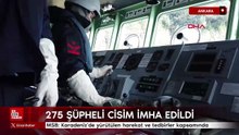 MSB: Karadeniz'de yürütülen harekat ve tedbirler kapsamında 275 şüpheli cisim imha edildi