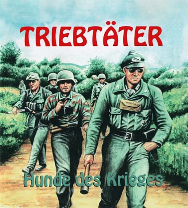 Triebtäter - Hunde des Krieges