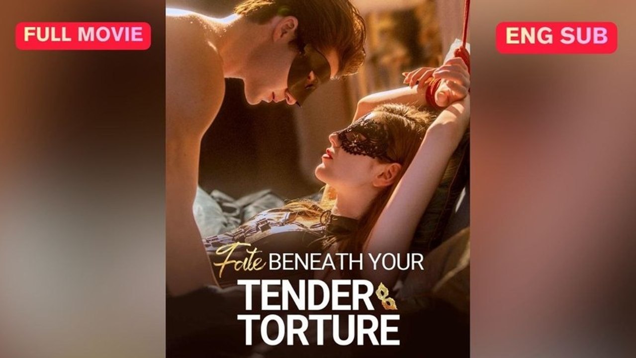 [EngSub] Fate Beneath Your Tender Torture