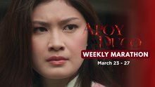 Apoy Sa Dugo: Weekly Marathon (March 23 - 27, 2026)