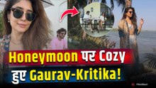 Kritika Kamra Gaurav Kapoor Honeymoon: कृतिका ने शेयर की गौरव संग हनीमून की फोटो, Fans ने किया React