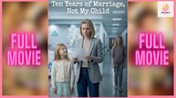 [New 2026] Ten Years of Marriage, Not My Child #shortmax | Drama Hub Hub