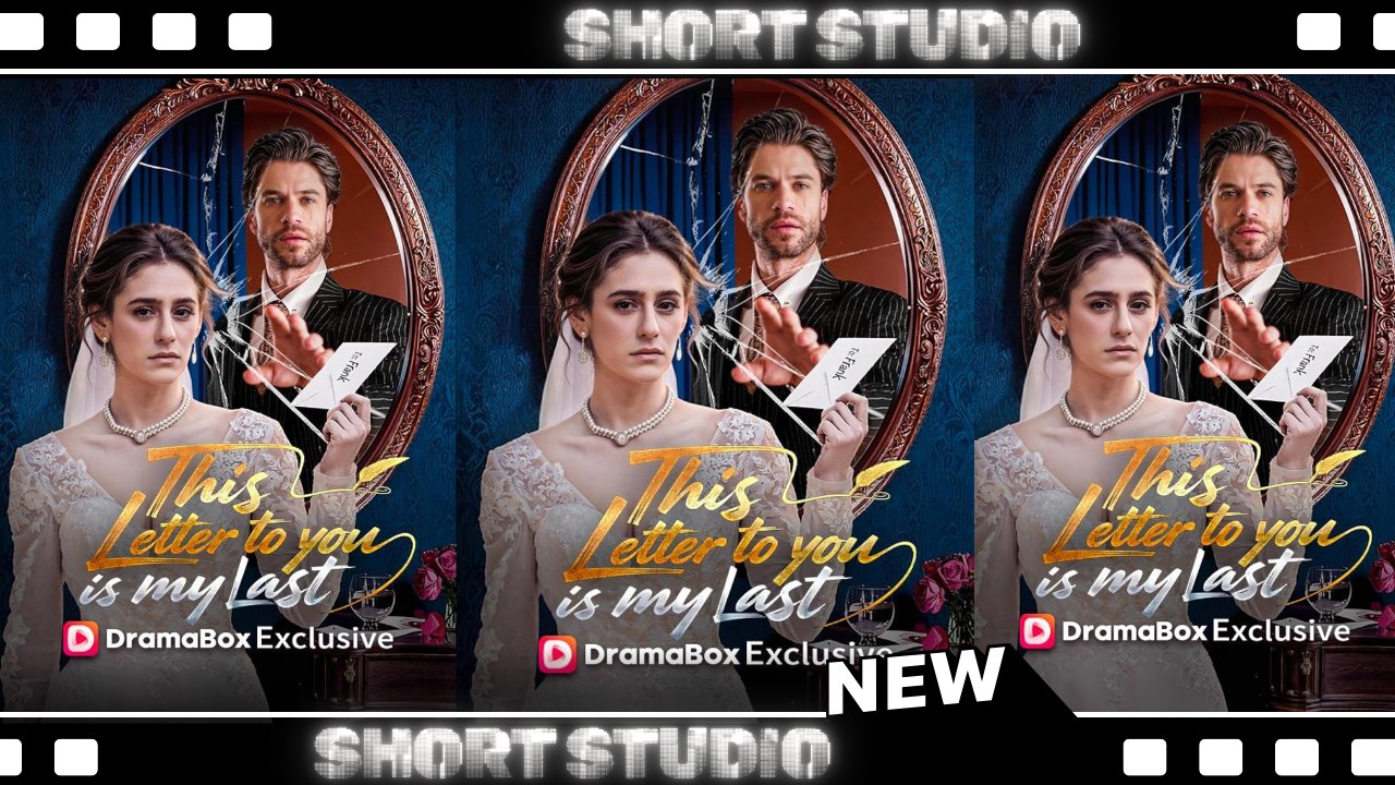 [TOP MOVIE] This Letter to You Is My Last #dramabox #Shortstudio