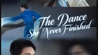 The Dance She Never Finished- Full Drama Movie English Sub
