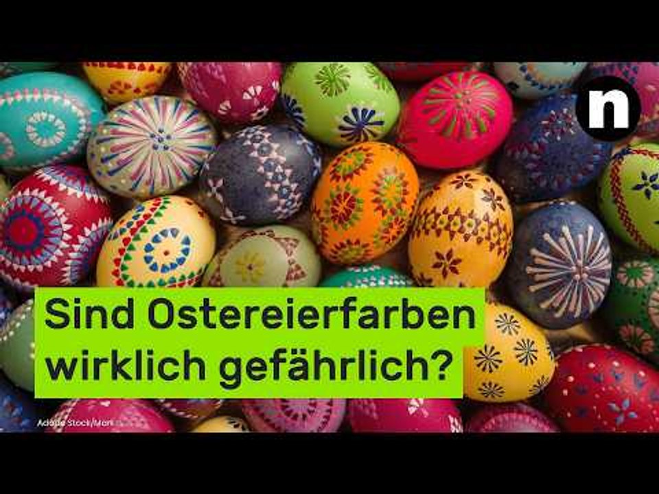 Eierfarben zu Ostern: Sind Ostereierfarben wirklich gefährlich?