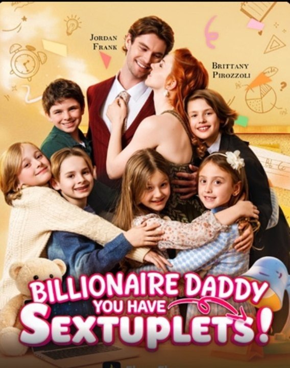 Billionaire Daddy, You Have Sextuplets FULL EPISODE