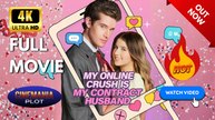 My Online Crush is My Contract Husband | Full HD Engsub Movie 2026
