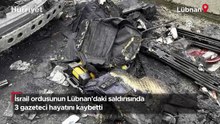 İsrail ordusunun Lübnan'daki saldırısında 3 gazeteci hayatını kaybetti