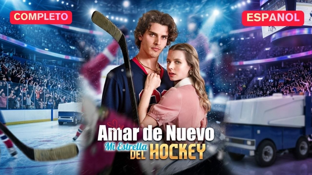 (Doblado) Amar de Nuevo, Mi Estrella del Hockey (Versión completo)