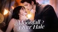 Moonfall Over Hale | Full Drama (2026)