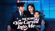 The Scars You Carved Into Me (DUBBED)