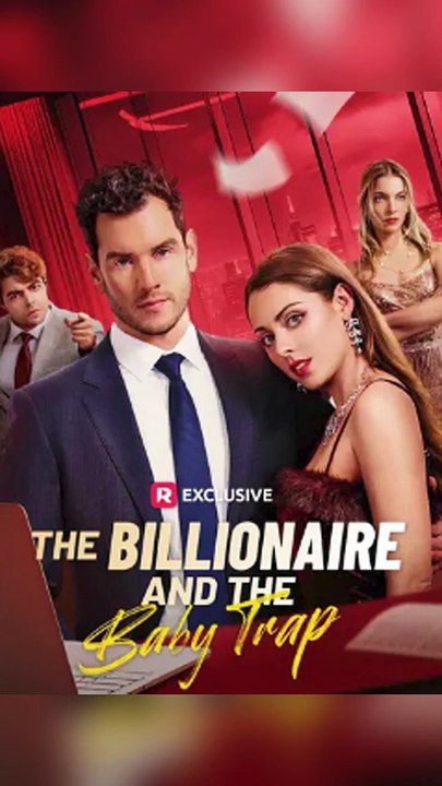 The Billionaire and the Baby Trap FULL DRAMA 2026