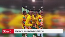 Senegal’in kupayı vermeye niyeti yok!
