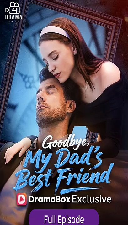 [Eng sub] Goodbye, My Dad's Best Friend Full Episode