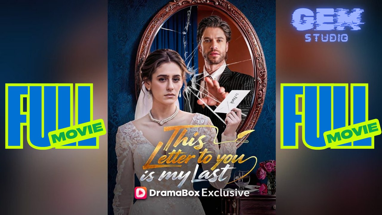 [HOT 2026] This Letter to You Is My Last #dramabox | Gem Studio
