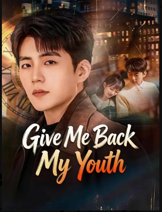 Give Me Back My Youth Drama