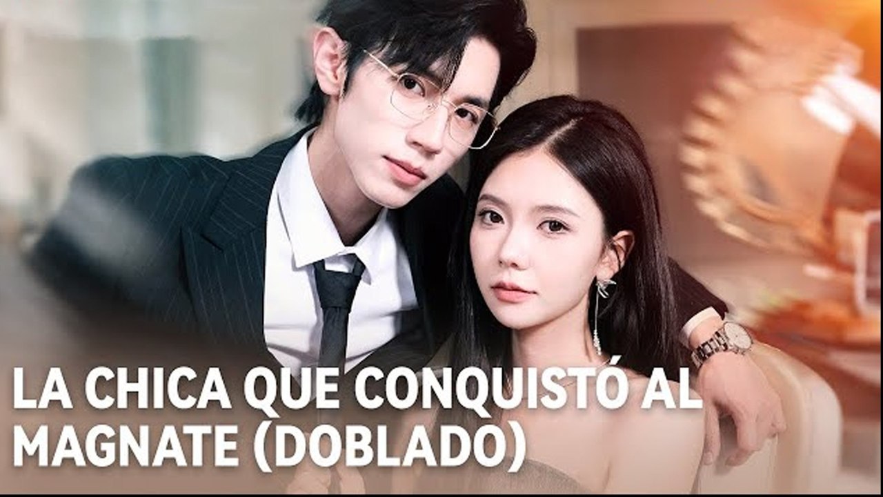 La Chica Que Conquistó Al Magnate