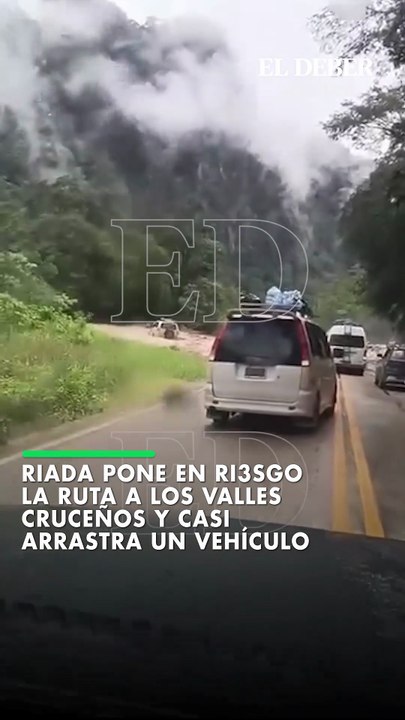 Riada pone en ri3sgo la ruta a los valles cruceños y casi arrastra un vehículo