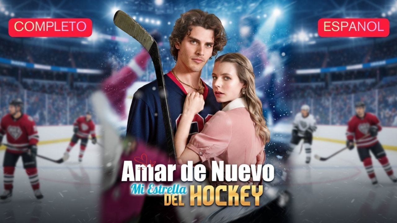 (Doblado) Amar de Nuevo, Mi Estrella del Hockey (Versión completo)