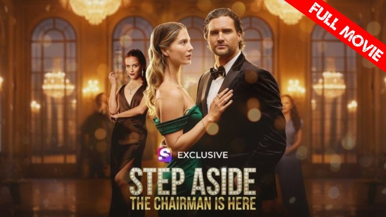 Step Aside The Chairman Is Here | Full Movie HD - Best Drama ShortFilms Hot Romance Love