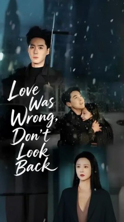 Love Was Wrong, Don't Look Back