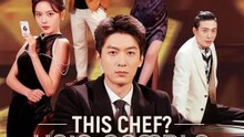 Watch This Chef He's Gamble King Chinese Drama - FULL MOVIES ENGLISH SUB (2026)