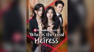 Who Is The Real Heiress  Full Chinese Drama #Fullmovie #dailymotion