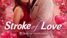 Stroke of Love [Full Movie] [Long Version]Full EP - Full