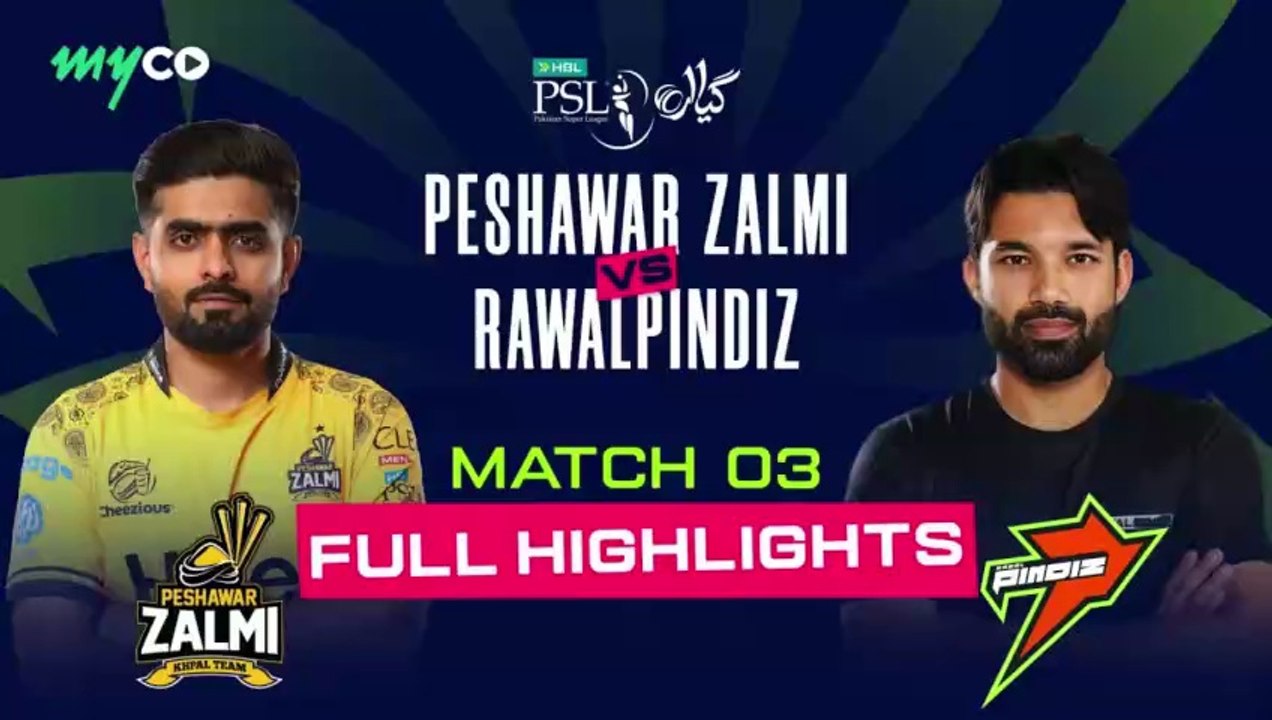 Peshawar Zalmi vs Rawalpindiz | Full Match Highlights | Match 03 | HBL PSL 11 | Full HD