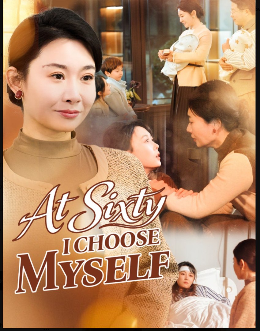 ⁣At Sixty I Choose Myself- Full Drama Movie English Sub