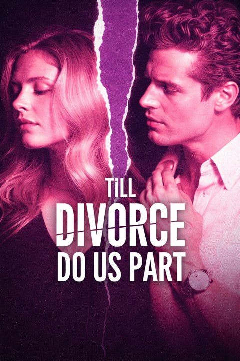 Till Divorce Do Us Part- Full Movie English Sub