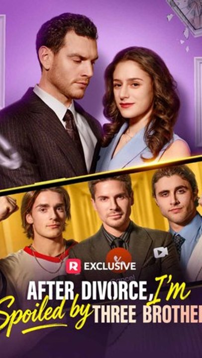 After Divorce, I'm Spoiled by Three Brothers (Dubbed) | Hidden Heiress & Love After Divorce
