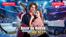 (Doblado) Amar de Nuevo, Mi Estrella del Hockey (Versión completo)