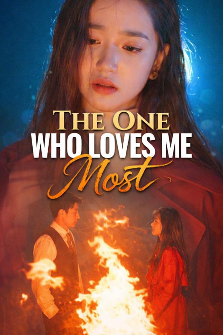 ⁣The One Who Loves Me Most- Drama Movie English Sub