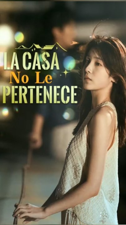La Casa No Le Pertenece Completo