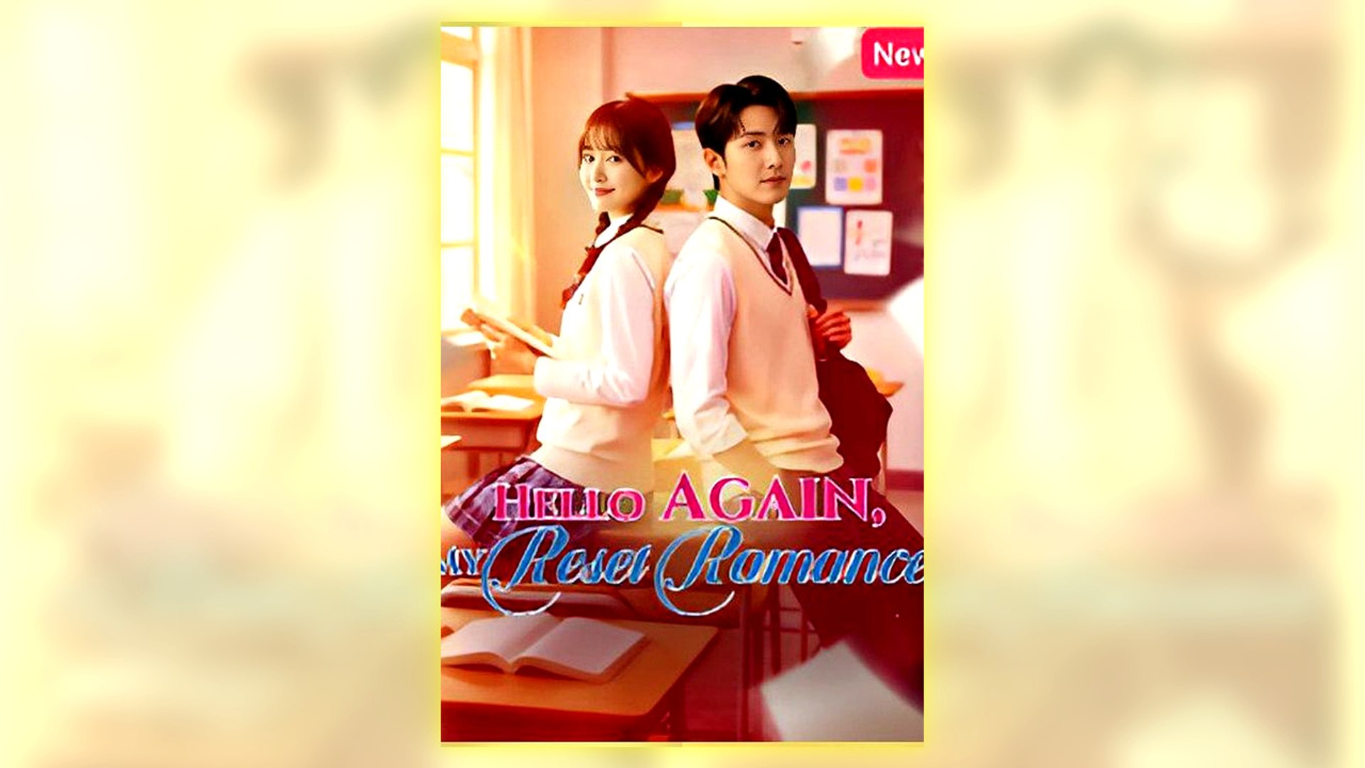⁣Hello Again, My Reset Romance Full Hd