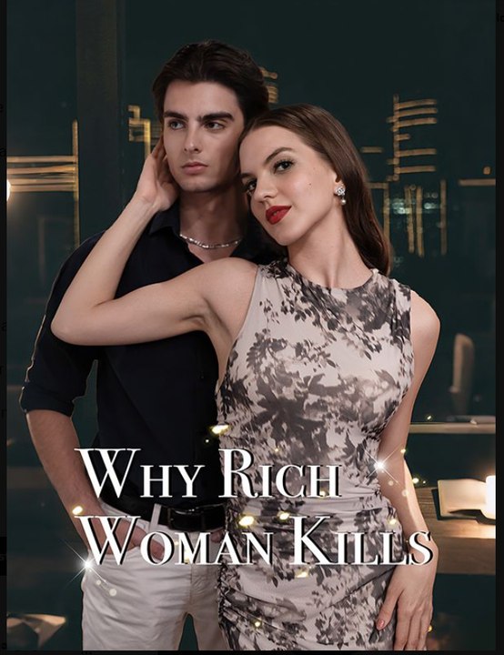 Why Rich Woman Kills
