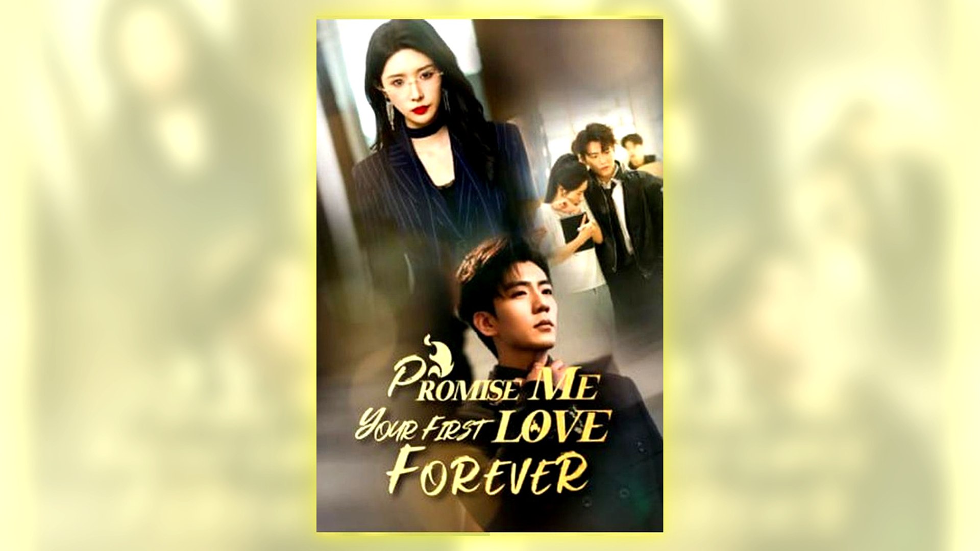 ⁣Promise Me Your First Love Forever Full Hd
