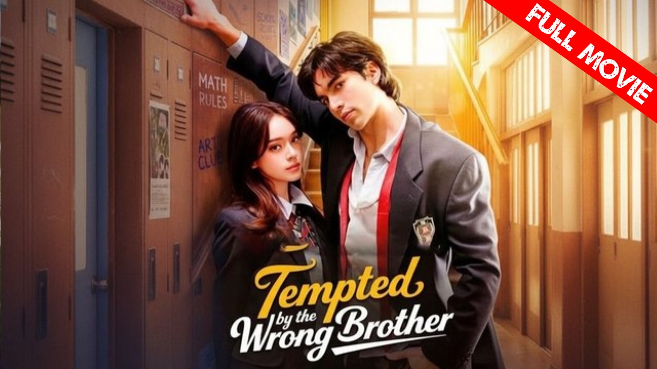 Tempted by the Wrong Brother | Full Movie HD - Best Drama ShortFilms Hot Romance Love Triangle