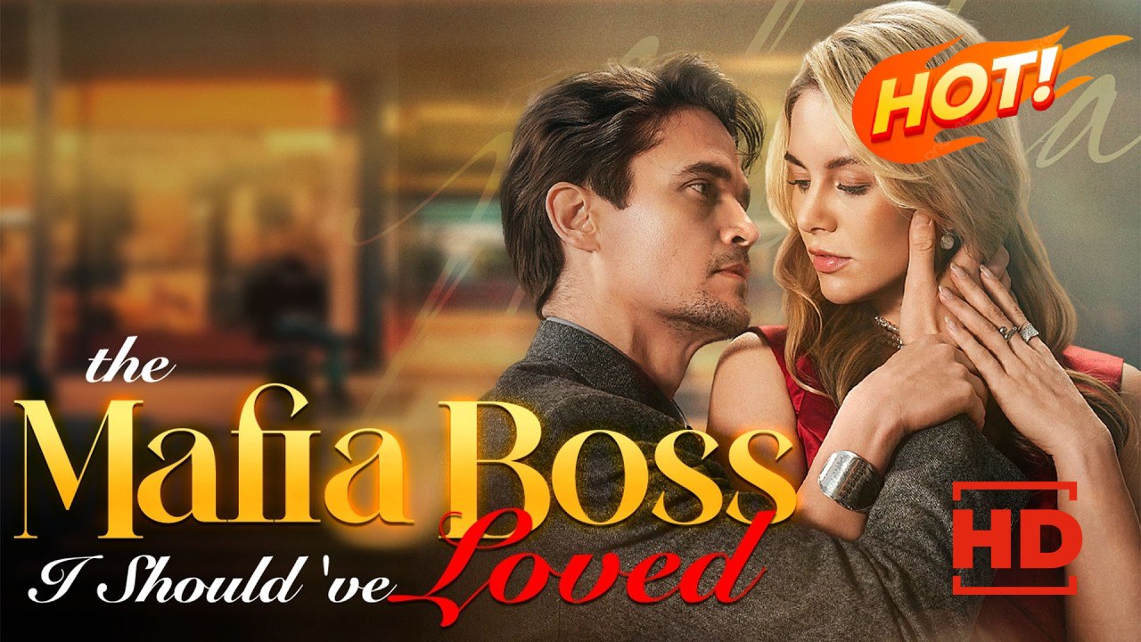 The Mafia Boss I Should've Loved | Full Movie HD - Drama ShortFilms Hot Romance Sweet Romance Mafia Love & Crime Romantic