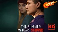 The Summer My Heart Stopped | Full Movie HD - Drama ShortFilms HotRomance Toxic Romance Modern Teen