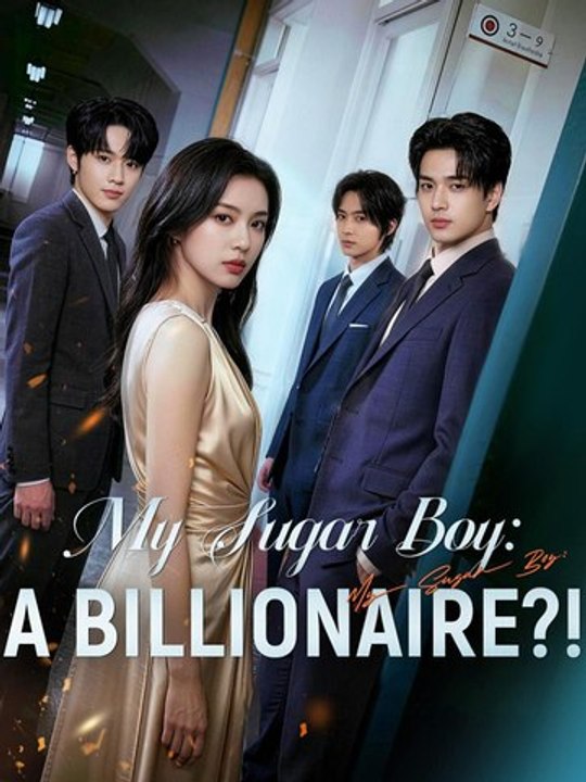 Watch My Sugar Boy A Billionaire Chinese Drama -⭐🍉💚FULL MOVIES ENGLISH SUB (2026)
