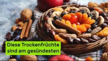 Nicht nur bei Verdauungsproblemen: Diese Trockenfrüchte sind am gesündesten für Ihren Körper