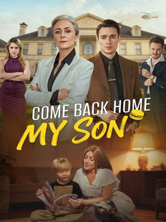 Come Back Home, My Son Full ⭐🍉💚FULL MOVIES ENGLISH SUB (2026)