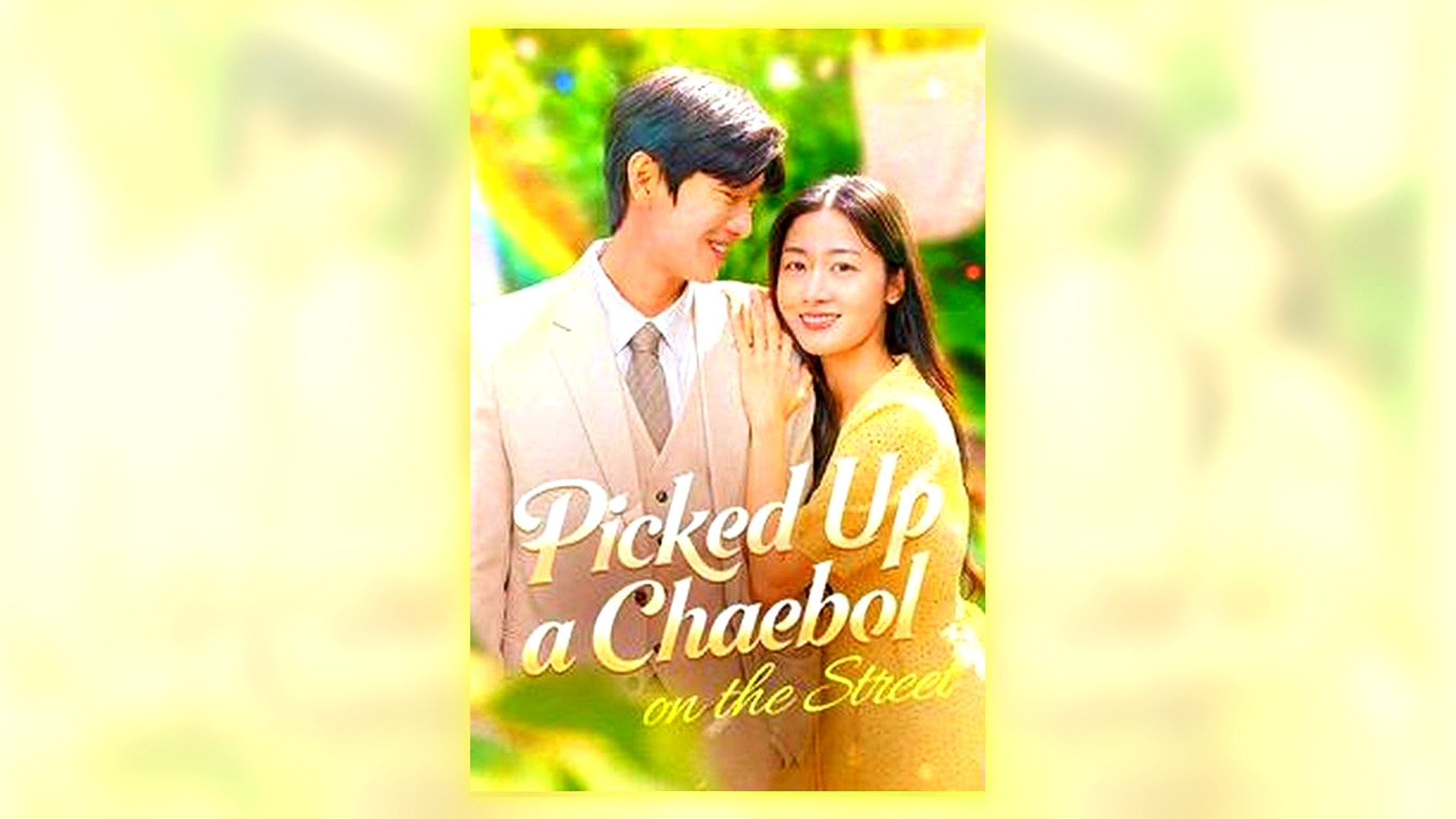 ⁣Picked Up A Chaebol On The Street Full Hd